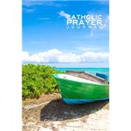 Catholic Prayer Journal by Chiquita Publishing, 9781507554470