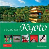 The Little Book of Kyoto by Simmons, Ben, 9784805314470