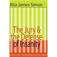 Jury and the Defense of Insanity by Simon,Rita J., 9780765804471