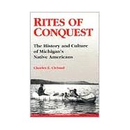 Rites of Conquest by Cleland, Charles E., 9780472064472