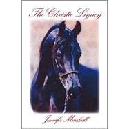 The Christie Legacy by Marshall, Jennifer, 9781412014472
