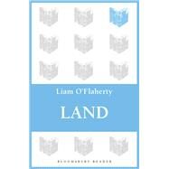 Land by O'Flaherty, Liam, 9781448204472