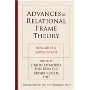 Advances in Relational Frame Theory by Dymond, Simon; Roche, Bryan, Ph.D.; de Houwer, Jan, 9781608824472