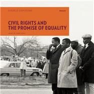 Civil Rights and the Promise of Equality by Bunch, Lonnie G., III; Lewis, John (CON); Stevenson, Bryan (CON), 9781907804472