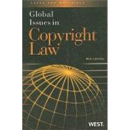 Global Issues in Copyright Law by LaFrance, Mary, 9780314194473