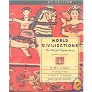 World Civilizations: The Global Experience by Stearns, Peter N.; Adas, Michael; Schwartz, Stuart B.; Gilbert, Marc J., 9780321194473