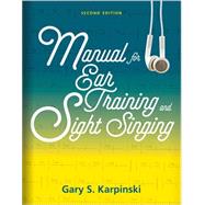 Manual for Ear Training and Sight Singing (SP) by Karpinski, Gary S., 9780393614473