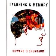 Learning/Memory Cl (Eichenbaum) by Eichenbaum,Howard, 9780393924473