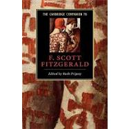 The Cambridge Companion to F. Scott Fitzgerald by Edited by Ruth Prigozy, 9780521624473