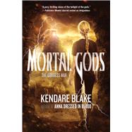 Mortal Gods by Blake, Kendare, 9780765334473
