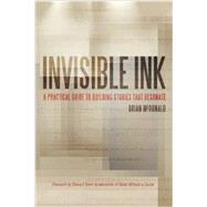 Invisible Ink: A Practical Guide to Building Stories That Resonate by McDonald, Brian, 9780998534473