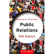 Public Relations: The Basics by Deborah A. Silverman, 9781040524473