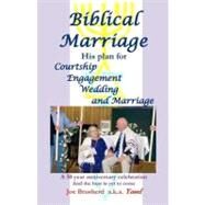 Biblical Marriage by Brusherd, Joe, 9781477454473