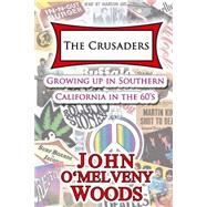 The Crusaders by Woods, John O'melveny, 9781502574473
