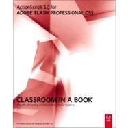 ActionScript 3.0 for Adobe Flash Professional CS5 Classroom in a Book by Adobe Creative Team, 9780321704474