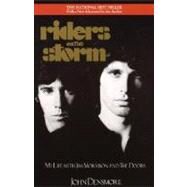 Riders on the Storm My Life with Jim Morrison and the Doors by Densmore, John, 9780385304474