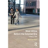 West Africa before the Colonial Era: A History to 1850 by Davidson,Basil, 9781138174474