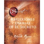 Reflexiones Diarias de El Secreto by Byrne, Rhonda, 9781476764474