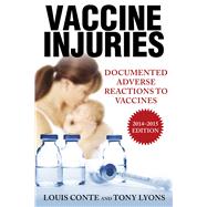 Vaccine Injuries 2014-2015 by Conte, Louis; Lyons, Tony, 9781629144474