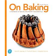 On Baking: A Textbook of Baking and Pastry Fundamentals by Labensky, Sarah R., 9780135434475