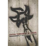 Jewish Terrorism in Israel by Pedahzur, Ami; Perliger, Arie, 9780231154475