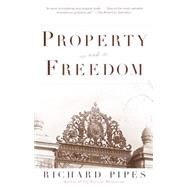 Property and Freedom by PIPES, RICHARD, 9780375704475