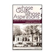 Whose Goals? Whose Aspirations? by Fishman, Stephen M.; McCarthy, Lucille Parkinson, 9780874214475