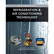 Refrigeration and Air Conditioning Technology by Whitman, Bill; Johnson, Bill; Tomczyk, John; Silberstein, Eugene, 9781111644475