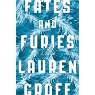 Fates and Furies by Groff, Lauren, 9781594634475