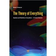 The Theory of Everything: Quantum and Relativity is everywhere  A Fermat Universe by Schwarzer; Norbert, 9789814774475