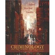 Criminology and the Criminal Justice System by Adler, Freda; Mueller, Gerhard O.; Laufer, William, 9780073124476