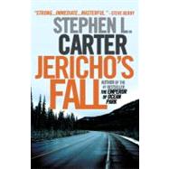 Jericho's Fall by CARTER, STEPHEN L., 9780307474476