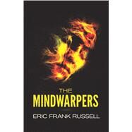 The Mindwarpers by Russell, Eric Frank, 9780486814476