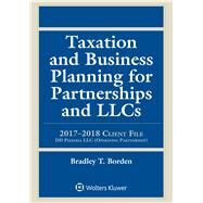 Taxation and Business Planning for Partnerships and Llcs by Borden, Bradley T., 9781454894476