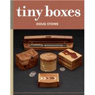 Tiny Boxes by Stowe, Doug, 9781631864476