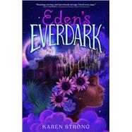 Eden's Everdark by Strong, Karen, 9781665904476
