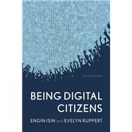 Being Digital Citizens by Isin, Engin; Ruppert, Evelyn, 9781786614476