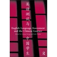 English Language Assessment and the Chinese Learner by Cheng; Liying, 9780415994477