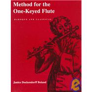 Method for the One-Keyed Flute by Boland, Janice Dockendorff, 9780520214477