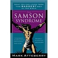 The Samson Syndrome by Atteberry, Mark, 9780785264477