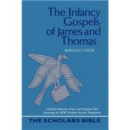The Infancy Gospels of James and Thomas by Hock, Ronald F., 9780944344477