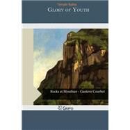 Glory of Youth by Bailey, Temple, 9781505294477