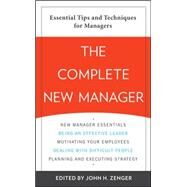 The Complete New Manager by Zenger, John, 9780071744478