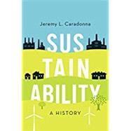 Sustainability A History by Caradonna, Jeremy L., 9780190614478