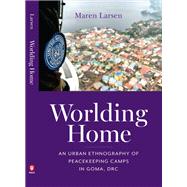 Worlding Home by MarenLarsen, 9780253074478