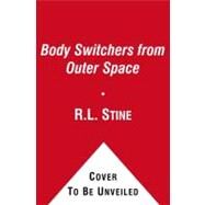 Body Switchers from Outer Space by R.L. Stine, 9781442444478