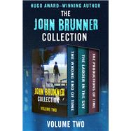 The John Brunner Collection Volume Two by John Brunner, 9781504054478