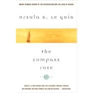 The Compass Rose by Le Guin, Ursula K., 9780060914479
