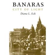 Banaras by Eck, Diana, 9780231114479