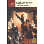 Revolutionary Europe, 1780-1850 by Sperber, Jonathan, 9780582294479